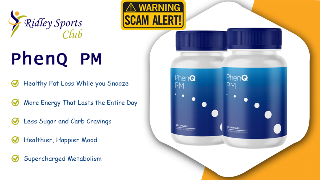 PhenQ PM Night Time Fat Burner Scam Warning